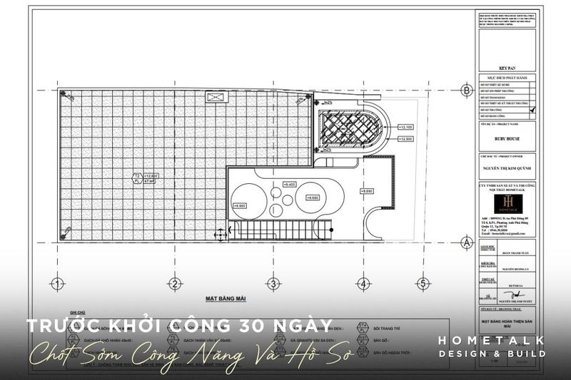 Trước khởi công 30 ngày là thời điểm chốt sớm công năng và hồ sơ để tránh sửa đổi